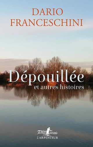 Dépouillée et autres histoires - Dario Franceschini (2021)