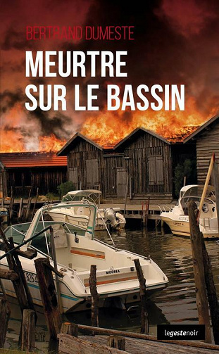 Meurtre sur le bassin - Bertrand Dumeste