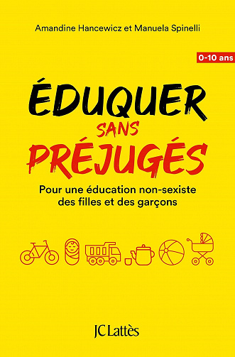 Éduquer sans préjugés : Pour une éducation non-sexiste des filles et des garçons - Manuela Spinelli, Amandine Hancewicz (2021)