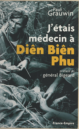 J'étais médecin à Diên Biên Phu - Paul Grauwin