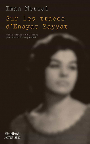 Sur les traces d'enayat Zayyat - Iman Mersal (2021)