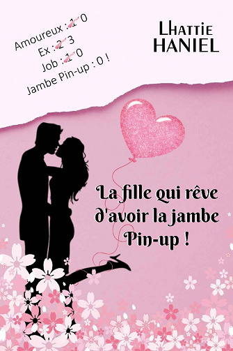 Lhattie Haniel - La fille qui rêve d'avoir la jambe pin-up !