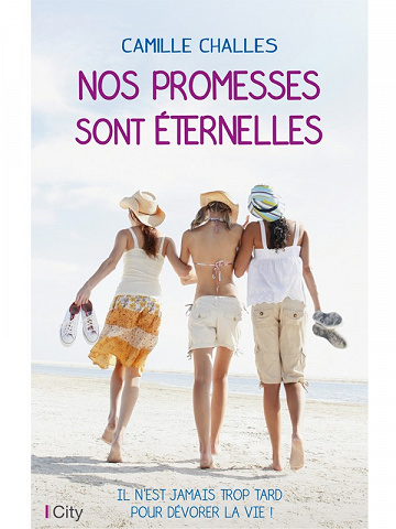 Camille Challes - Nos promesses sont éternelles