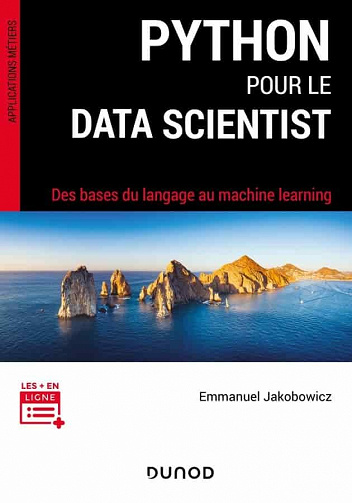 Python pour le data scientist - 2e éd. - Des bases du langage au machine learning - Emmanuel Jakobowicz (2021)