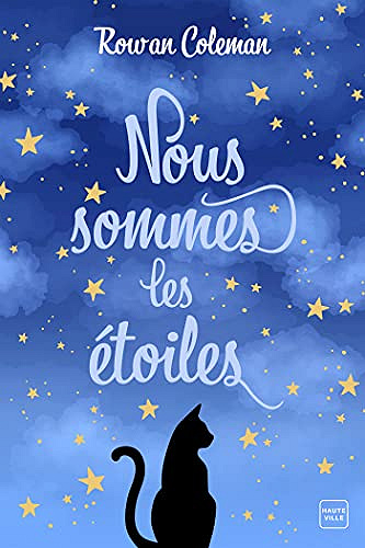Nous sommes les étoiles - Rowan Coleman