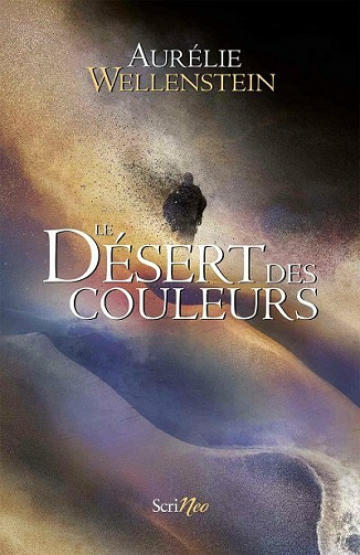 Le Désert des couleurs - Aurélie Wellenstein (2021)