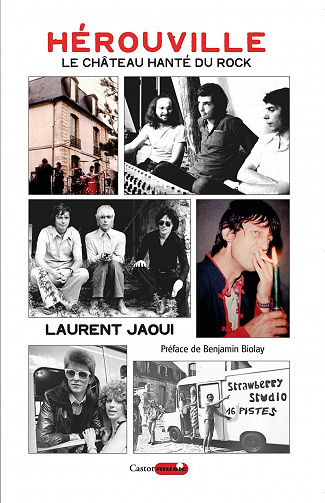 Hérouville, le château hanté du rock - Laurent Jaoui (2021)