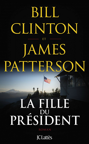 La fille du président - Bill Clinton, James Patterson (2021)