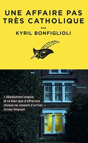 Une affaire pas très catholique - Kyril Bonfiglioli (2021)