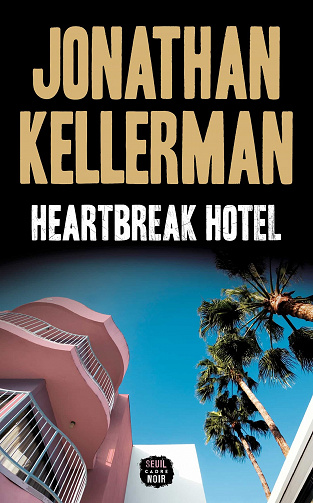 Heartbreak Hotel - Jonathan Kellerman (2021)