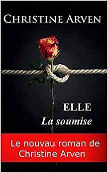 Elle La soumise - Christine Arven (2021)