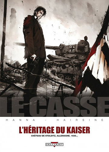 Le Casse - Tome 06 - L'Héritage du Kaiser - Château de Stolditz, Allemagne. 1936..