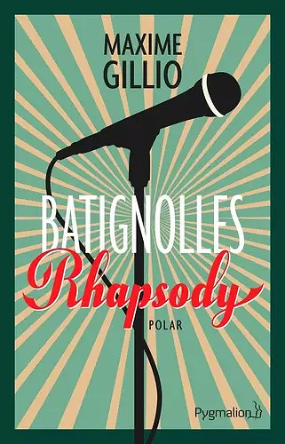 Batignolles Rhapsody - Maxime Gillio (2021)