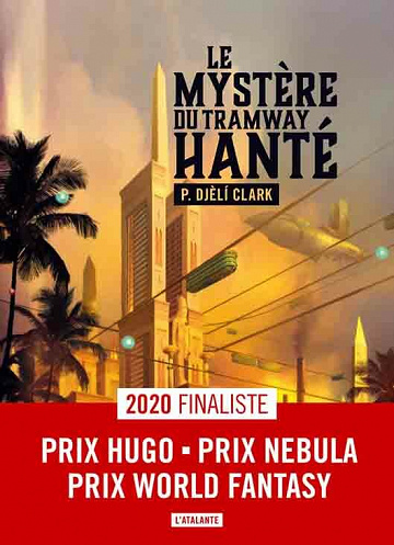 Le Mystère du Tramway hanté - P. Djèlí Clark (2021)