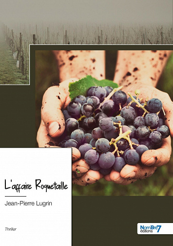 L'affaire Roquetaille - Jean-Pierre Lugrin (2021)
