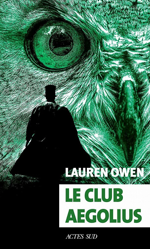 Le Club Aegolius - Lauren Owen (2021)