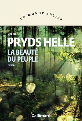 La Beauté du peuple - Merete Pryds Helle (2021)