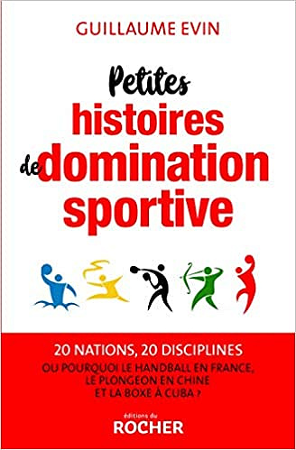 Petites histoires de domination sportive - Guillaume Evin (2021)