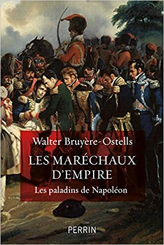 Les maréchaux d’Empire - Walter Bruyère-Ostells (2021)