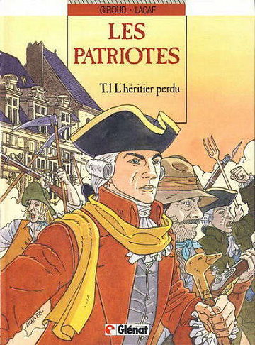 Les patriotes - 1- L'héritier perdu