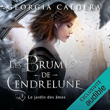 Le Jardin des âmes: Les Brumes de Cendrelune 1 - Georgia Caldera (2021)