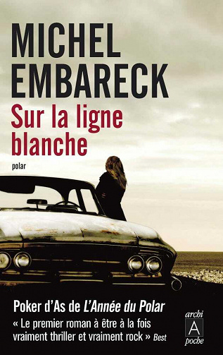Sur la ligne blanche - Michel Embareck