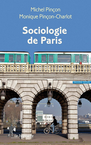 Michel Pinçon Monique Pinçon-Charlot - Sociologie de Paris
