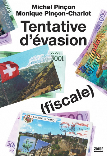 Michel Pinçon Monique Pinçon-Charlot - Tentative d’évasion (fiscale)