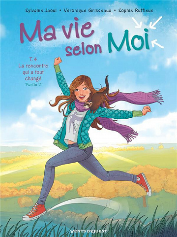 Ma vie selon moi - 4. La rencontre qui a tout changé partie 2