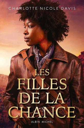 Les Filles de la chance - Charlotte Nicole Davis (2021)