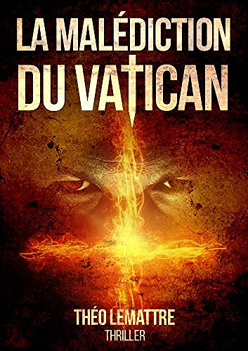 La malédiction du Vatican - Théo Lemattre