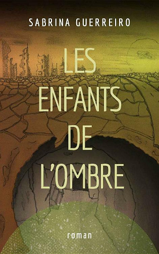 Les enfants de l'ombre - Sabrina Guerreiro (2021)