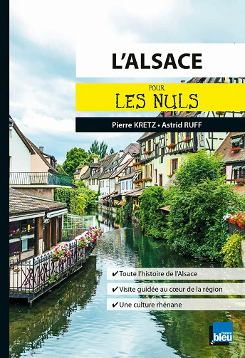 L'Alsace pour les Nuls - Astrid Ruff, Pierre Kretz