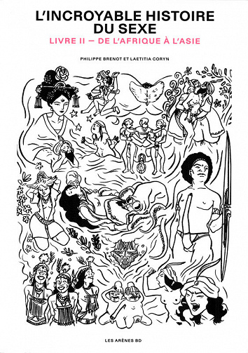 Sex Story - L'Incroyable Histoire du Sexe - Tome 2 - De l'Afrique à l'Asie