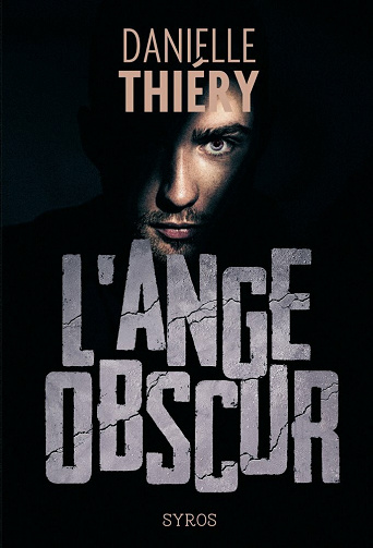 L'ange obscur - Danielle Thiéry (2021)