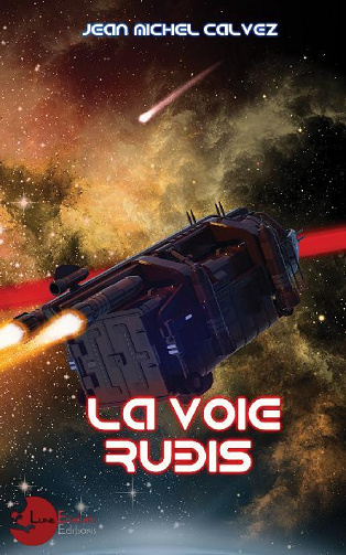 Jean-Michel Calvez - La Voie Rubis