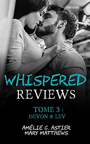 Whispered Reviews, Tome 3 : Devon & Lev - Amélie C. Astier (2021)