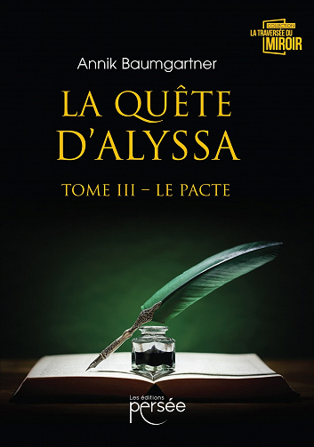 La quête d'Alyssa - III - Le Pacte - Annik Baumgartner (2021)