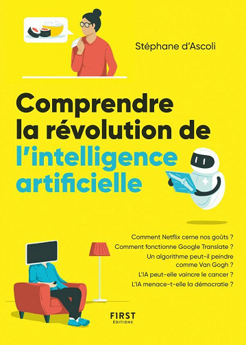 Comprendre la révolution de l'intelligence artificielle - Stéphane d'Ascoli (2020)