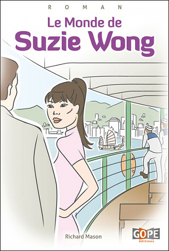 Richard Mason - Le monde de Suzie Wong