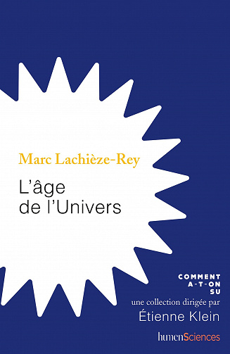 L'âge de l'univers - Marc Lachièze-Rey (2021)