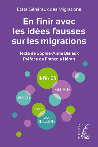 En finir avec les idées fausses sur les migrations - Sophie-Anne Bisiaux (2021)
