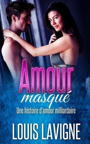 Amour masqué - Louis Lavigne (2021)