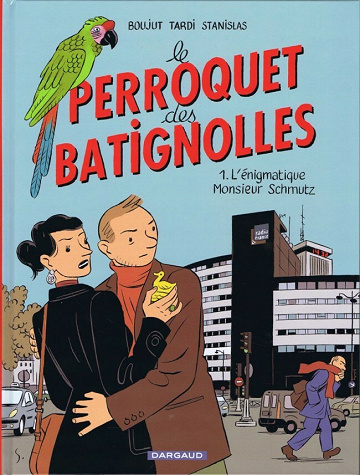 Le perroquet des Batignolles - 1. L'énigmatique Monsieur Schmutz