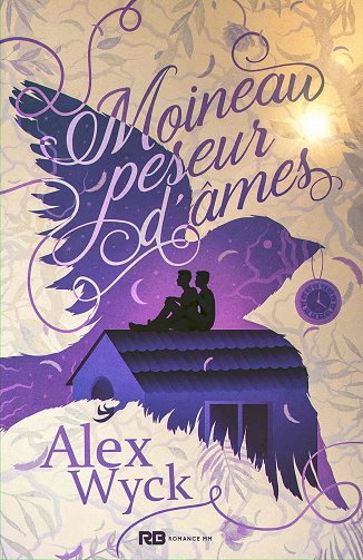 Alex Wyck - Moineau, Peseur d'âmes (2021)