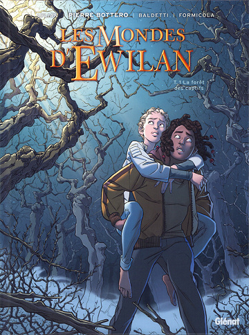 Les mondes d'Ewilan - Tome 01 - La forêt des captifs (2020)