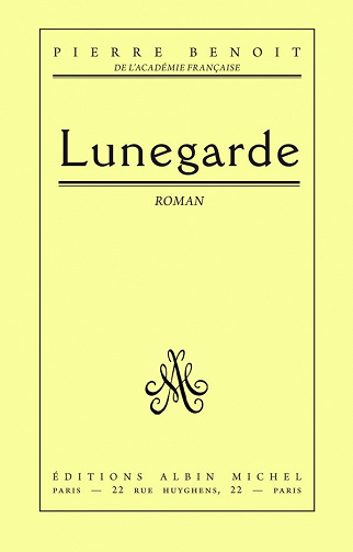 Pierre Benoit - Lunegarde