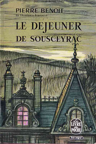 Pierre Benoit - Le Déjeuner de Sousceyrac