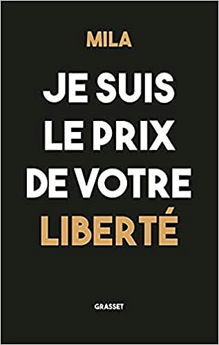 Je suis le prix de votre liberté - Mila (2021)