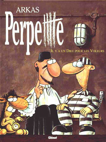 Perpette - 4. Il y a un dieu pour les voleurs